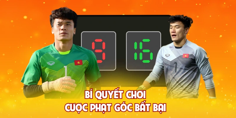 Bí quyết chơi cược phạt góc bất bại